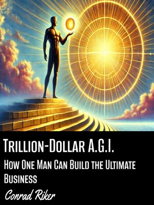 cover image of Trillion-Dollar A.G.I.